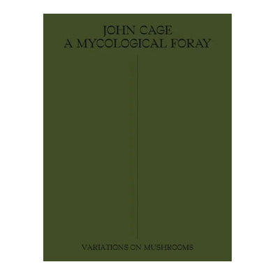 John Cage Mycological Foray