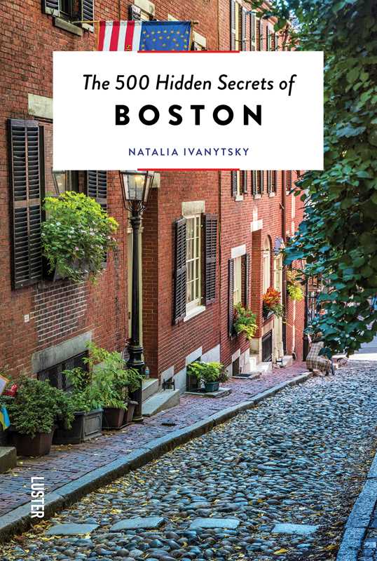 500 Hidden Secrets of Boston
