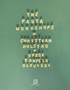 The Pasta Workshops