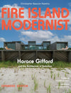 Fire Island Modernist: Horace Gifford and the Architecture of Seduction
