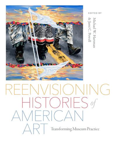 Reenvisioning Histories of American Art