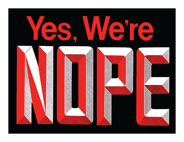 Print: Yes, we're NOPE