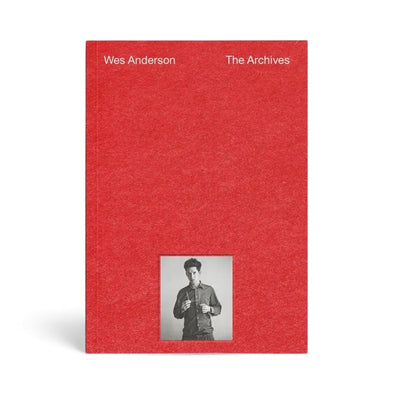 Wes Anderson: The Archives