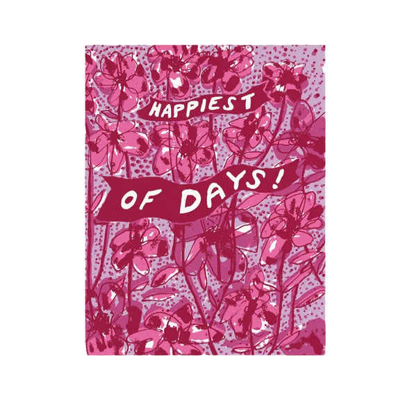 Card: Happiest of Days!