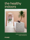 The Healthy Indoors: New Challenges, New Designs