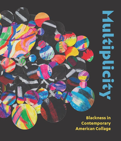 Multiplicity: Blackness in Contemporary American Collage