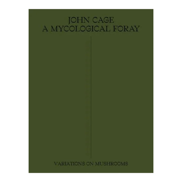 John Cage Mycological Foray