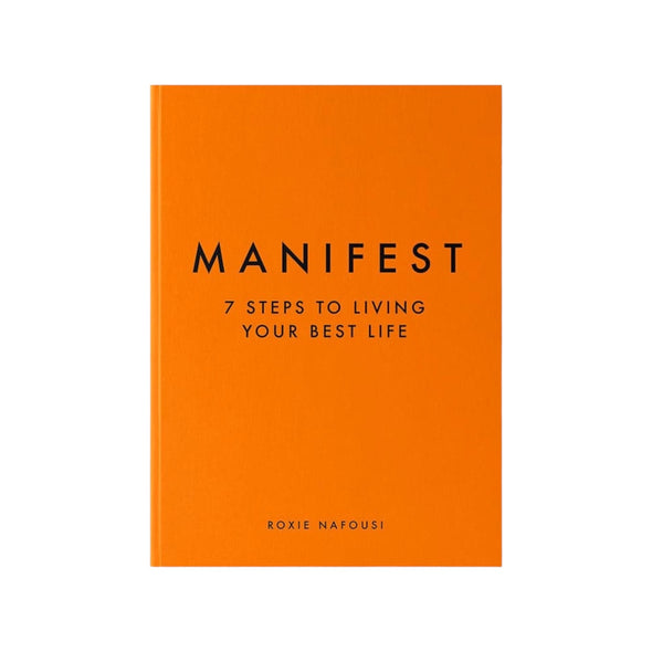 Manifest: 7 Steps to Living Your Best Life