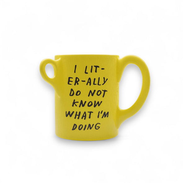 Mug: Literally Do Not Know