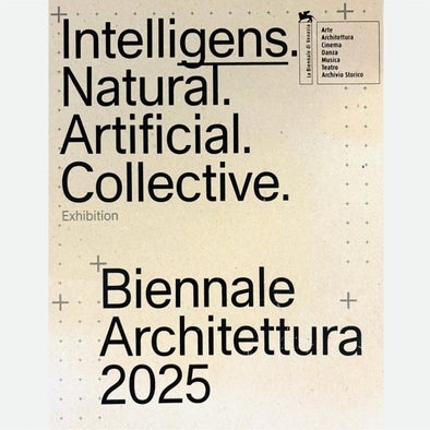 Biennale Architettura 2025: Intelligens. Natural. Artificial. Collective.