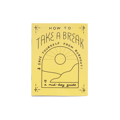 Take A Break Zine