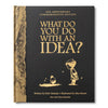 What Do You Do With an Idea? 10 Year Anniversary Edition