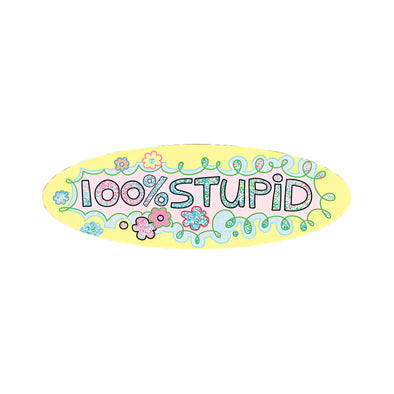 Sticker: 100% Stupid
