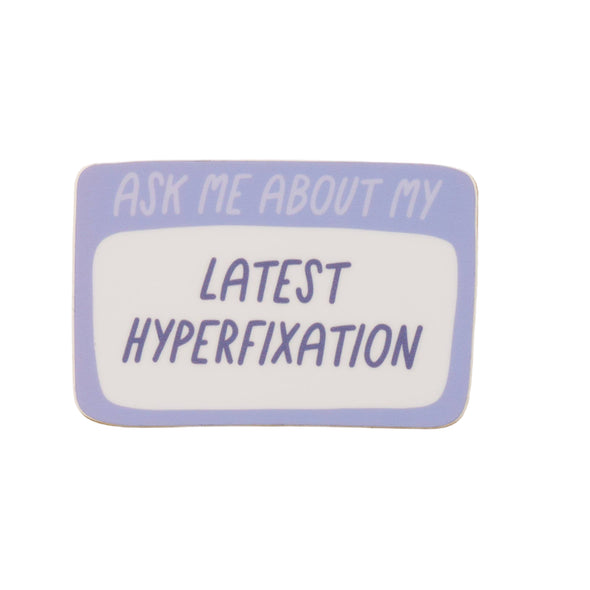 Sticker: Latest Hyperfixation