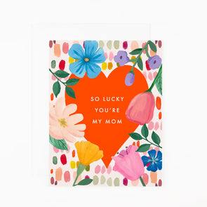 Card: So Lucky You're My Mom