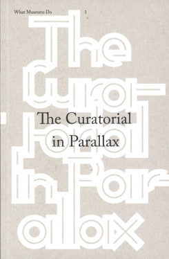 The Curatorial in Parallax
