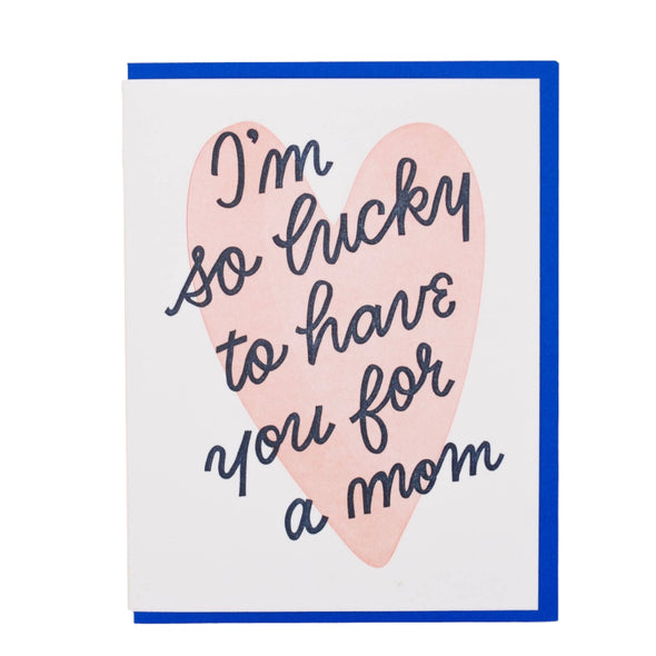 Card: Lucky You're My Mom