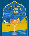 Around the World 80 Cocktails