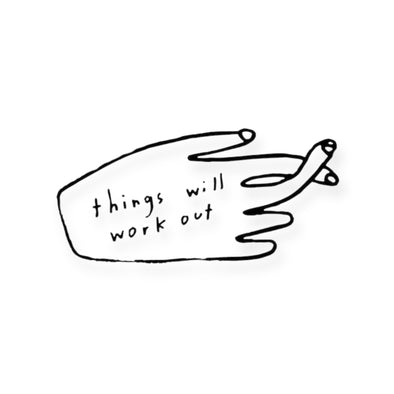 Print: Things Will Work Out