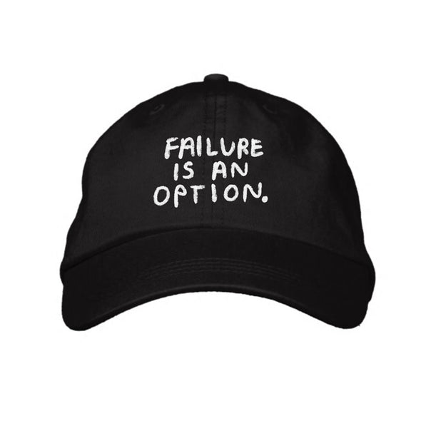 Failure Is an Option Hat
