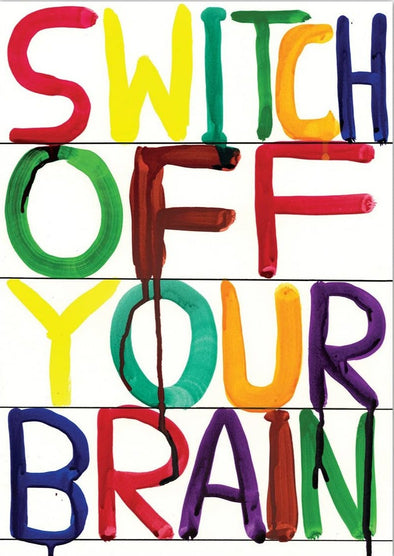 Shrigley Postcard: Switch Off Your Brain