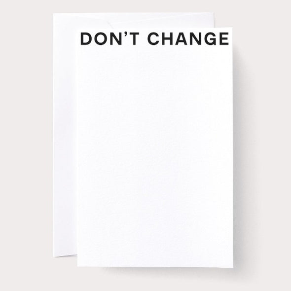 Card: Don't Change